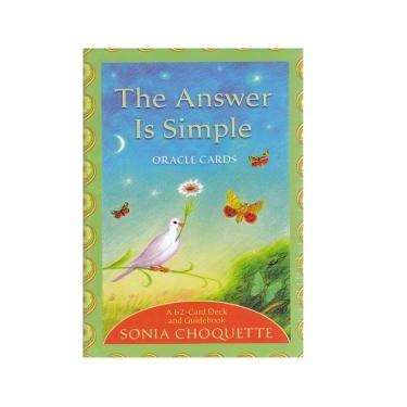 The Answer Is Simple Oracle Cards ~ Sonia Choquette