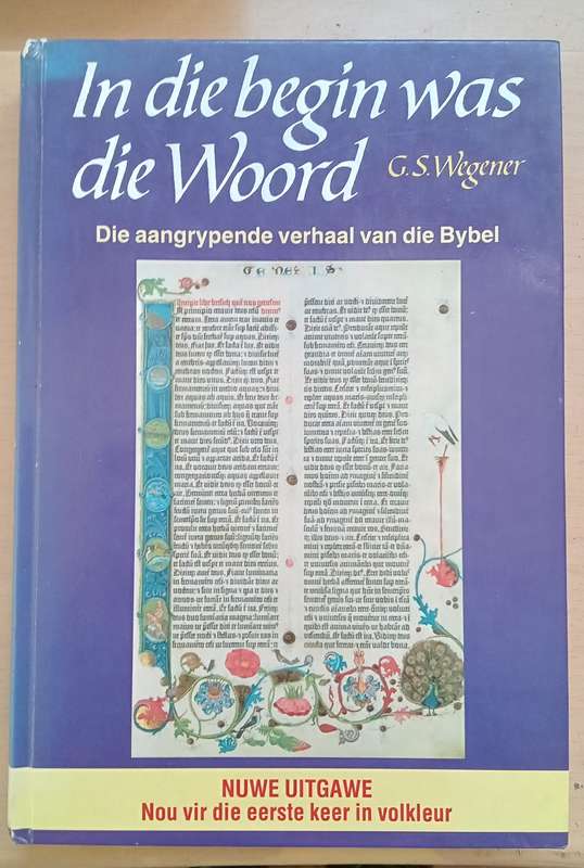In Die Begin Was Die Woord deur G.S. Wegener