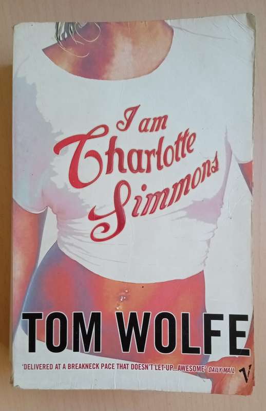 I Am Charlotte Simmons  by Tom Wolfe