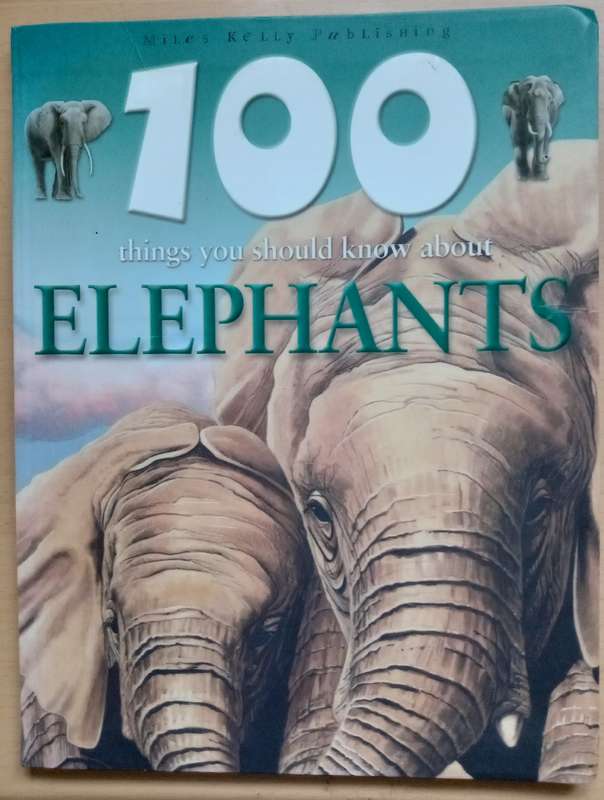 100 Things you should know about Elephants (de la Bedoyere)