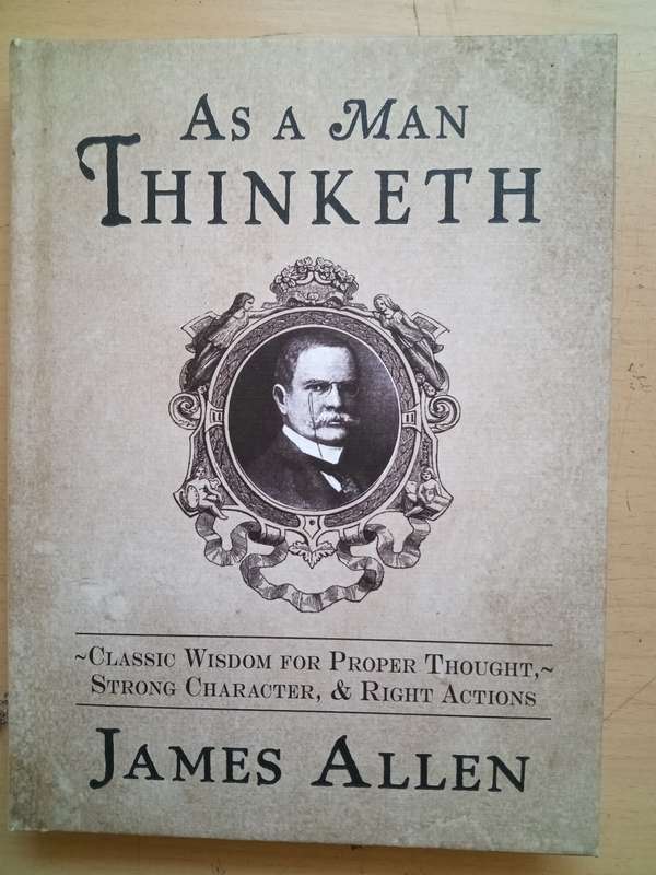 As a Man Thinketh (James Allen)
