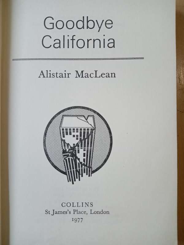 Goodbuy California-Alistair Maclean-1977 1st Edition