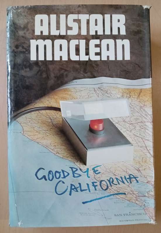 Goodbuy California-Alistair Maclean-1977 1st Edition