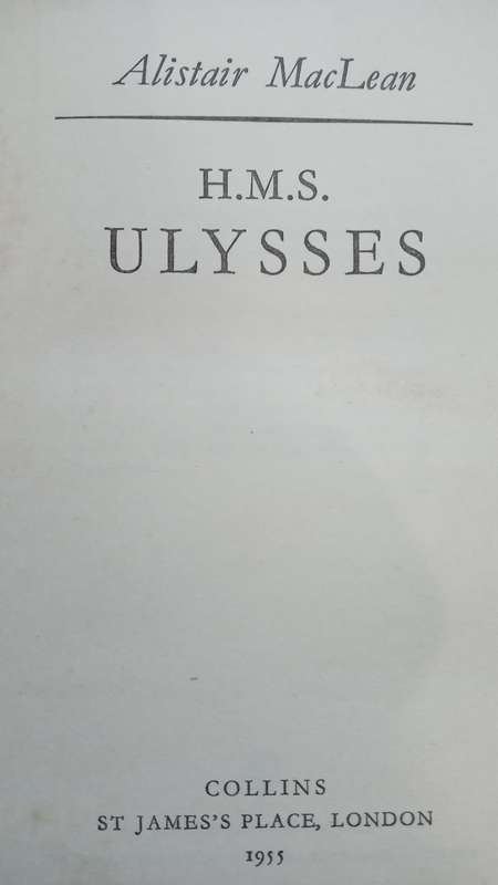 H.M.S Ulysses-Alistair Maclean-1955 1st Edition 1st print