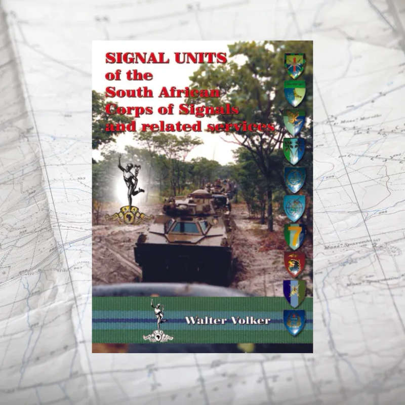 Army Signals In Southern Africa : Walter Volker Vol 2