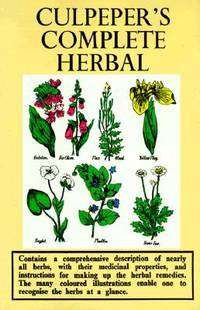 Culpeper's Complete Herbal by Nicholas Culpeper (1616  1654)