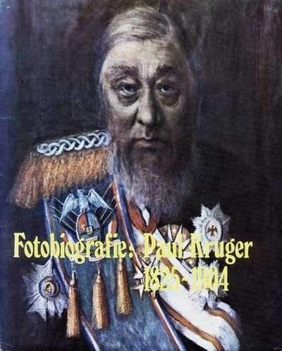 Fotobiografie: Paul Kruger 1825-1904