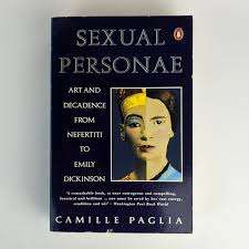 Sexual Personae by Camille Paglia (important book)