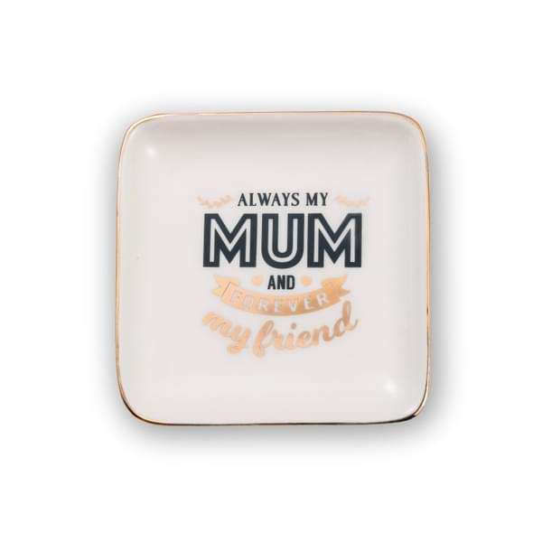 H&H Sentiments Trinket Dish - Always My Mum