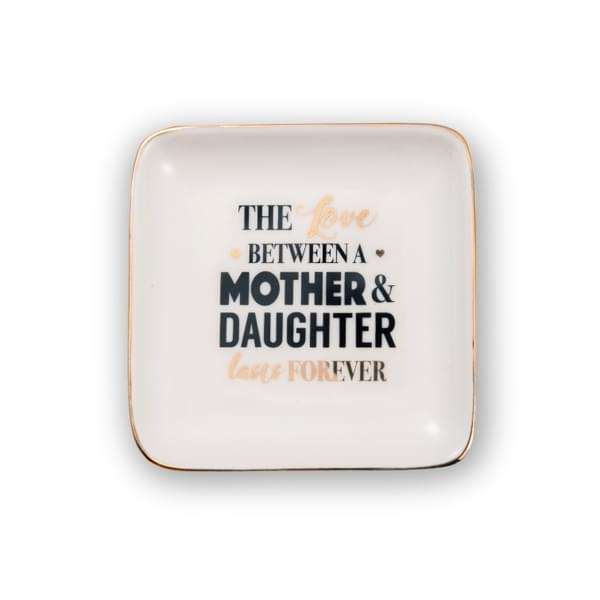 H&H Sentiments Trinket Dish - The Love Between a Mother & Daughter