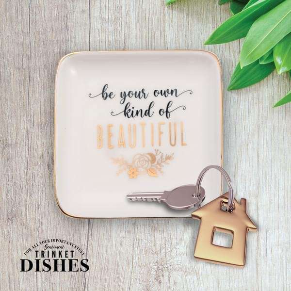 H&H Sentiments Trinket Dish - Be Your Own Kind of Beautiful