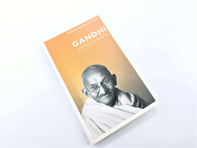 Gandhi Radical Wisdom For A Changing World