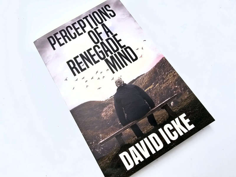 Perceptions Of A Renegade Mind (David Icke)