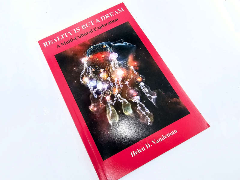 Reality is but a dream (Helen D. Vandeman)