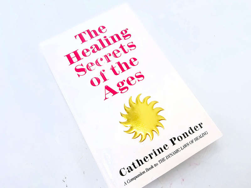The Healing Secrets of the Ages (Catherine Ponder)