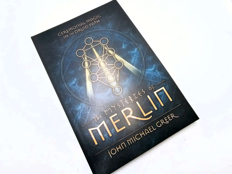 The Mysteries of Merlin (John Michael Greer)