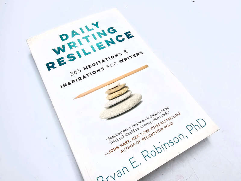 Daily Writing Resilience (Bryan E. Robinson)