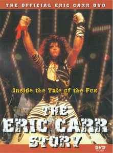 Eric Carr - The Eric Carr Story: Inside The Tale Of The Fox (DVD-V)