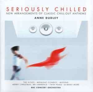 Anne Dudley, BBC Concert Orchestra - Seriously Chilled (CD, Album)