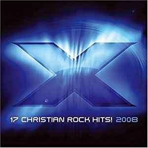 Various - X 2008 17 Christian Rock Hits (CD, Comp)