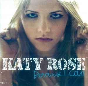 Katy Rose - Because I Can (CD, Album)