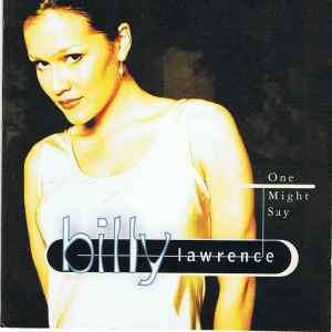 Billy Lawrence - One Might Say (CD, Album)