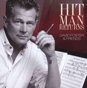 David Foster - Hit Man Returns (David Foster & Friends) (CD, Album + DVD-V, NTSC)