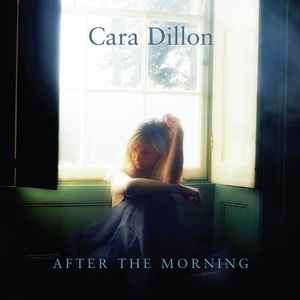 Cara Dillon - After The Morning (CD, Album, RE)
