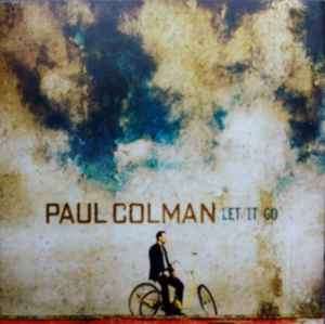 Paul Colman - Let It Go (CD, Album)