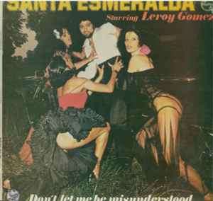 Santa Esmeralda Starring Leroy Gomez - Don't Let Me Be Misunderstood (LP, Album)