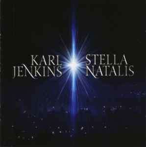 Karl Jenkins - Stella Natalis (CD, Album)