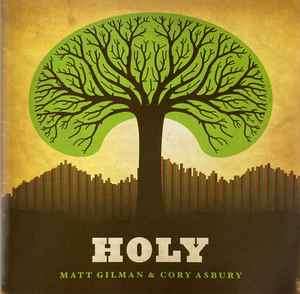 Matt Gilman & Cory Asbury - Holy (CD, Album)