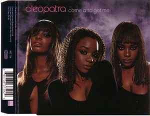 Cleopatra - Come And Get Me (CD, Maxi)