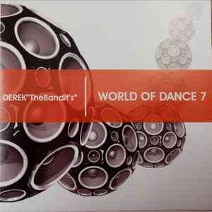 Derek The Bandit - World Of Dance 7 (2xCD, Comp, Mixed)