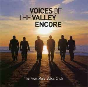 The Froncysyllte Male Voice Choir - Voices Of The Valley Encore (CD, Album)