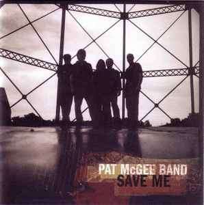 Pat McGee Band - Save Me (CD, Album, Enh)