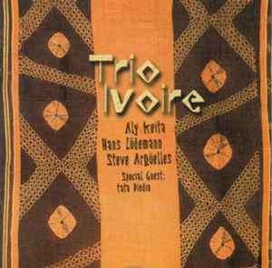 Trio Ivoire : Aly Keita, Hans Ldemann, Steve Argelles - Trio Ivoire (CD, Album)