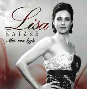 Lisa Katzke - Met Een Kyk (CD, Album)