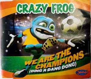 Crazy Frog - We Are The Champions (Ding A Dang Dong) (CD, Maxi)