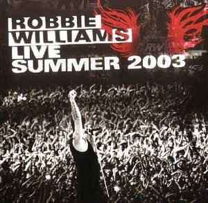 Robbie Williams - Live Summer 2003 (CD, Album)