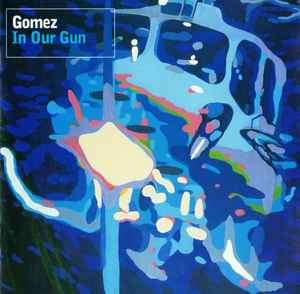 Gomez - In Our Gun (CD, Album)