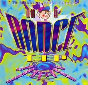 Various - On A Dance Tip - 19 Massive Dance Tunes (CD, Comp)