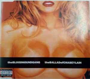Bloodhound Gang - The Ballad Of Chasey Lain (CD, Maxi)