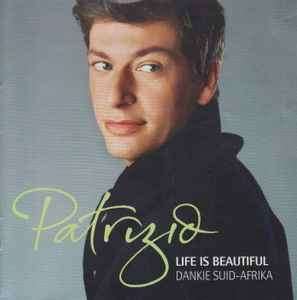 Patrizio Buanne - Life Is Beautiful: Dankie Suid-Afrika (CD, Album)
