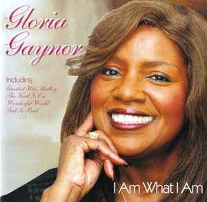 Gloria Gaynor - I Am What I Am (CD, Comp)
