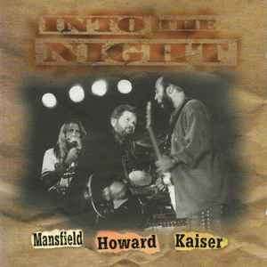 Darrell Mansfield, Larry Howard, Glenn Kaiser - Into The Night (CD, Album)