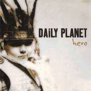 Daily Planet (3) - Hero (CD, Album)