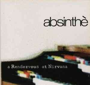 Absinthe (9) - A Rendezvous At Nirvana (2xCD, Album, Ltd)