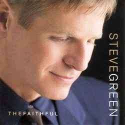 Steve Green (3) - The Faithful (CD, Album)
