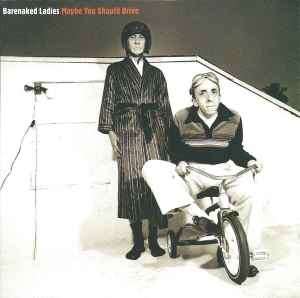 Barenaked Ladies - Maybe You Should Drive (CD, Album)